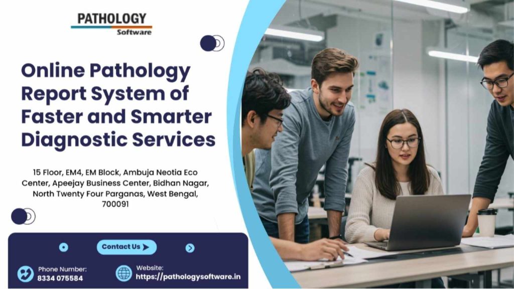 Online Pathology Report System for Faster and Smarter Diagnostic Services