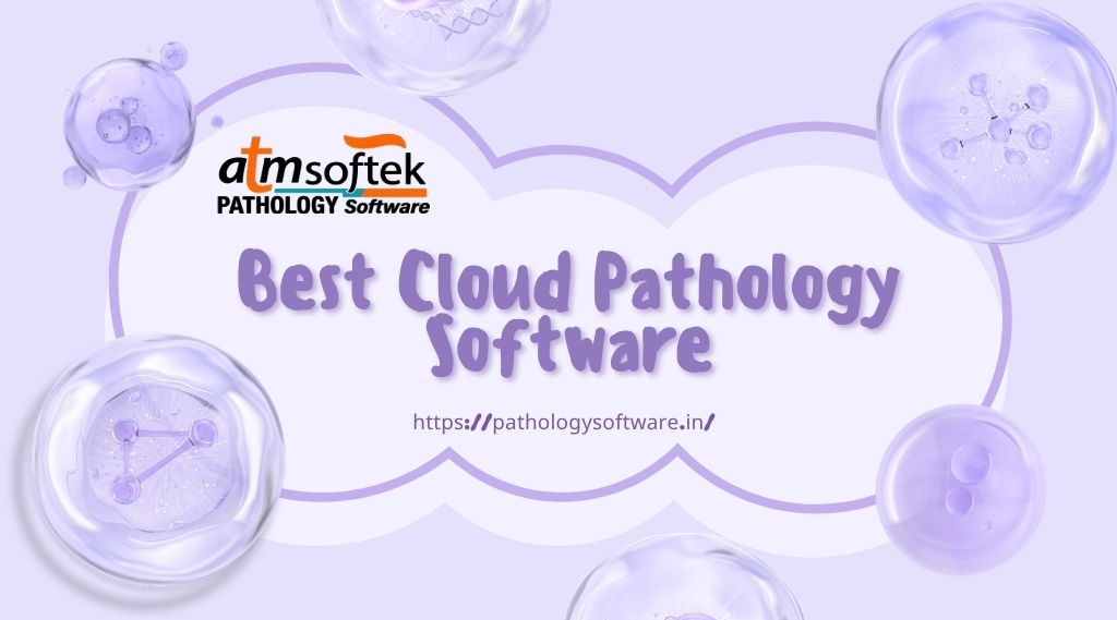 best cloud pathology software