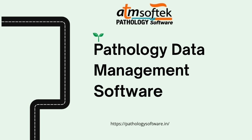 Pathology Data Management Software